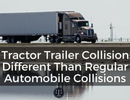 Why Tractor Trailer Collisions Are Different Than Regular Automobile Collisions