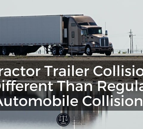 Why Tractor Trailer Collisions Are Different Than Regular Automobile Collisions